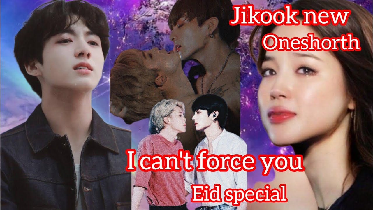 i can't force you 💔 jikook new stroy ❤️‍🩹sorry guy,s late for vedio