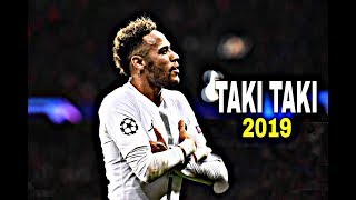 Neymar JR Tribute - Taki Taki | Skills and Goals