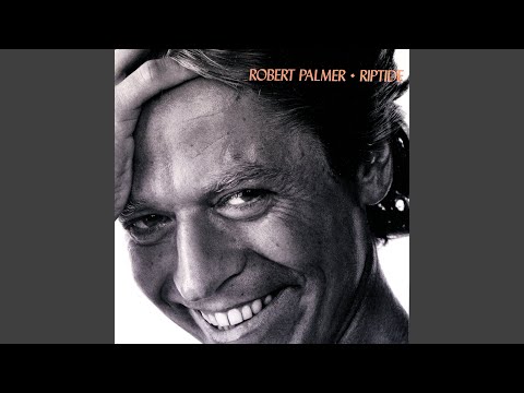 Robert Palmer — Get It Through Your Heart