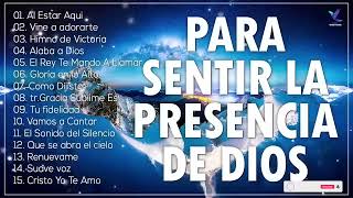 Música CRISTIANA Para Sentir La PRESENCIA De DIOS / ADORACIÓN VIEJITA Pero Bonita