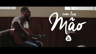 Video thumbnail of "Com tua Mão - Davidson Silva | Vinícius Alves | aEle"