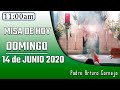 MISA DE HOY domingo 14 de junio 2020 - Padre Arturo Cornejo