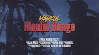 MARKUL – Moulin Rouge +текст