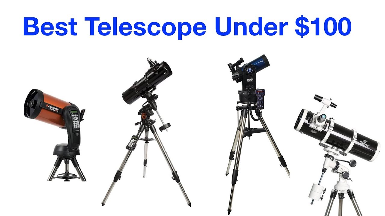 best telescope for 100