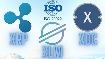 Ripple (XRP) - Stellar (XLM) - XinFin (XDC) & ISO 20022