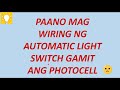 Paano magwiring ng automatic light switch gamit ang photocell