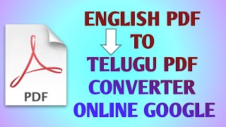 English PDF to Telugu PDF Converter Online Google | How to Translate Ebook into Any Language Easy screenshot 2