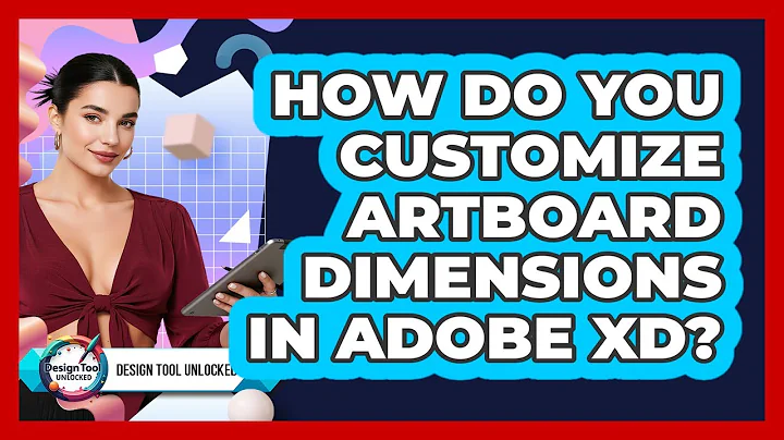 How Do You Customize Artboard Dimensions In Adobe XD? - Design Tool Unlocked