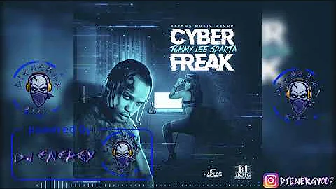 Tommy Lee Sparta - Cyber Freak (Clean) May 2018