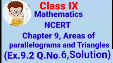 Chapter:9 Ex.9.2 (Q.6) Areas of Parallelograms and Triangles | Ncert Maths Class 9 | Cbse