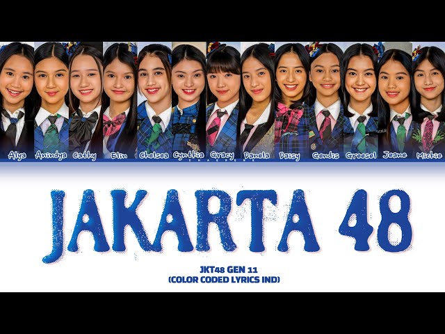 JKT48 - Jakarta 48 Lyrics (Color Coded Lyrics) class=