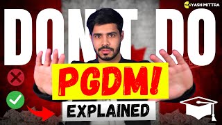 5 Reasons NOT to do PGDM in Canada