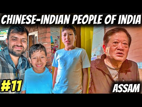 CHINESE-INDIAN COMMUNITY of INDIA, Makum & Tinsukia|Ep#11