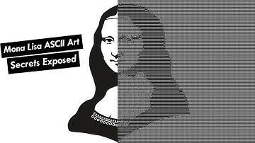ASCII ART MAGIC: Mona Lisa ASCII Art Secrets Exposed - HG MAGIC