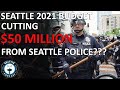 Big Budget Deficit For City - Defund Seattle Police Cuts Ahead!! | Seattle Real Estate Podcast