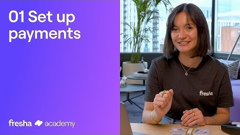 Set up payments | Fresha Academy