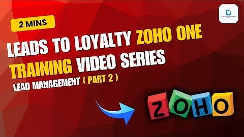 Why Master Lead Management with Zoho One (2025)