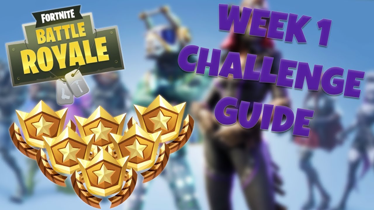How To Complete All Week 1 Challenges Season 6 Fortnite Battle - how to complete all week 1 challenges season 6 fortnite battle royale tips tutorials