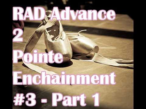 Royal Academy of Dance. Advance 2 Pointe Enchainement no 3. Part 1
