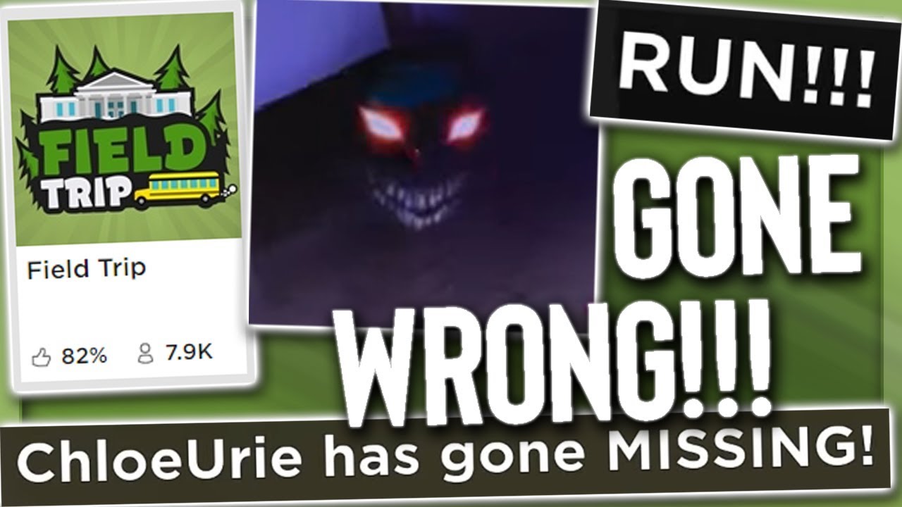 Roblox Field Trip Went Horribly Wrong - 