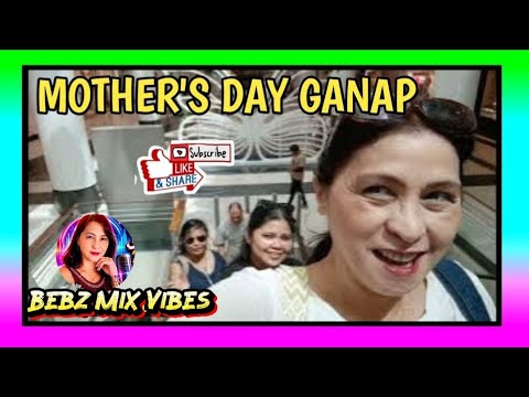 "MOTHER'S DAY GANAP"//Bebz Mix Vibes