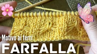 🌸 motivo Farfalla 🦋🥢 ai ferri by Maglia con Sofia 5,685 views 7 months ago 8 minutes, 30 seconds