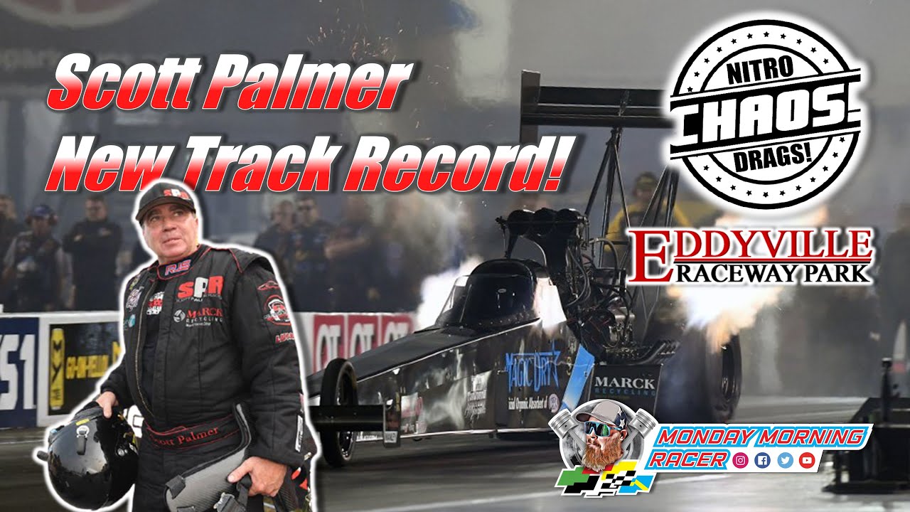Scott Palmer Sets A NEW TRACK RECORD At Eddyville Raceway Park Nitro