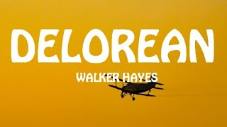 Download Lagu Walker Hayes - Delorean (Lyrics) MP3