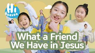 What a Friend We Have in Jesus 🤩 Kids Songs 🌱 Hi Heaven