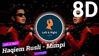 Haqiem Rusli - Mimpi | 8D AUDIO | (USE HEADPHONES)