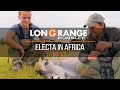 Long range pursuit  s9 e3 electa in africa