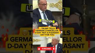 🫢Trump tells German chancellor D-Day 'not a pleasant day for you