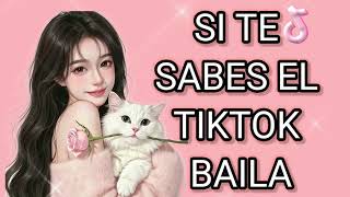 Si Te Sabes El Tiktok Baila,2026