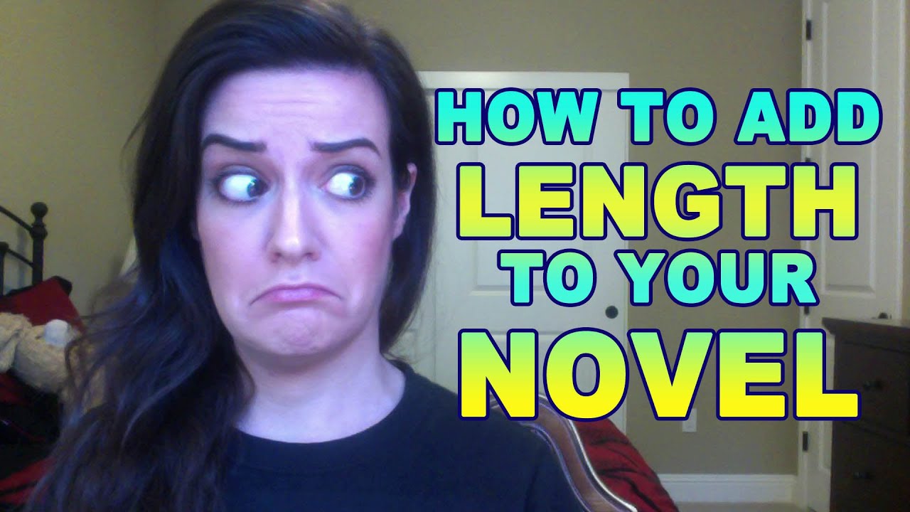 Tips for Underwriters: How to Lengthen Your Novel - YouTube