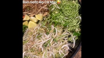 Bún nước lèo Cà Mau!