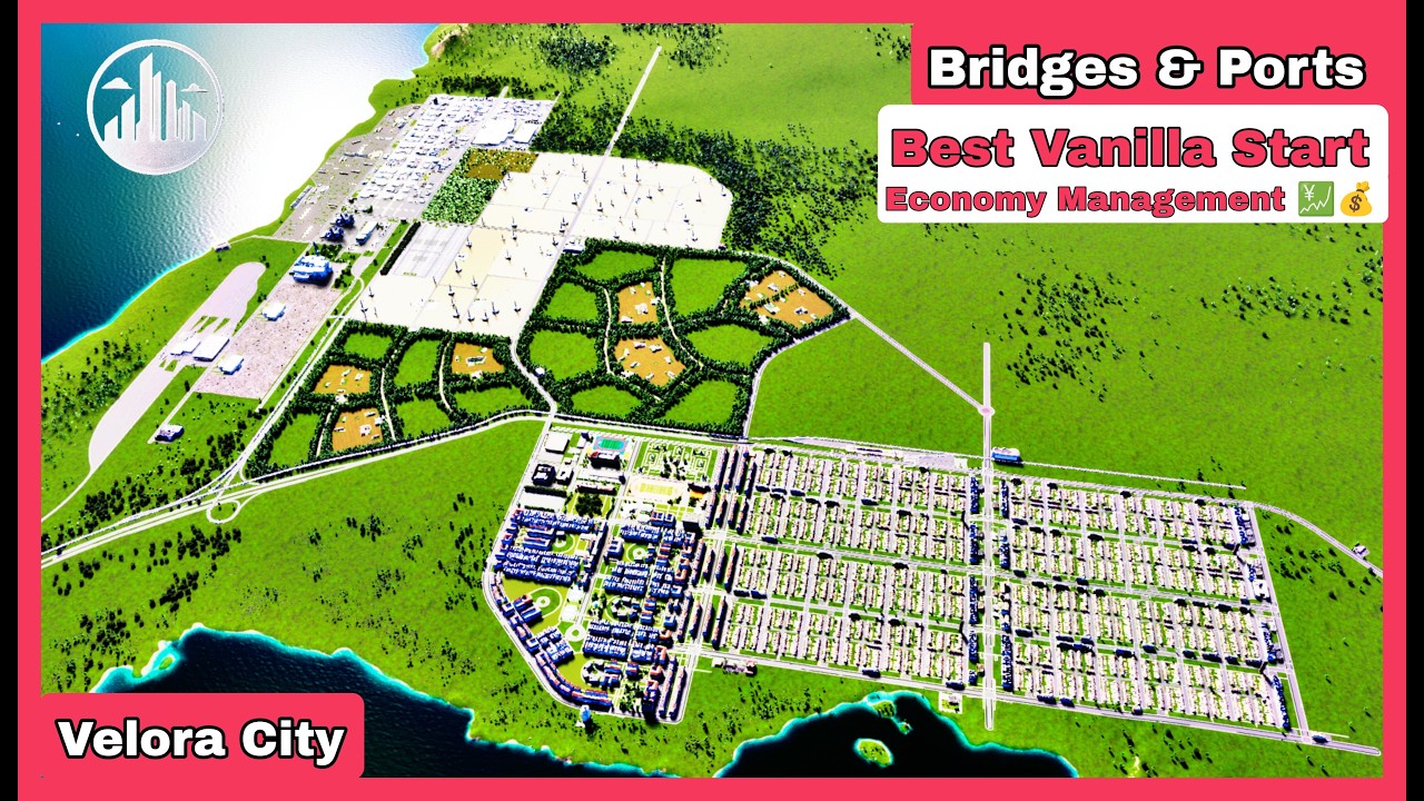 Best Way to Start a New City 🚀 – Cities Skylines 2 Vanilla | Bridges ...