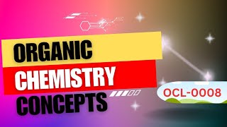 OC-L-0008///ORGANIC CHEMISTRY//FROM ZERO TO👨‍🔬 HERO