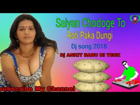 Saiya Chodo Ge To Roti Pakay Dungi  Sexy Song Comparison mix Hard Kick Fadu Bass Dj Lucky Dj ANKIT