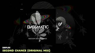 🔊 DEFLEE -  Second Chance (Original Mix) | Bassmatic Records Resimi