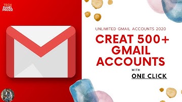 Create 500 Gmail Accounts With One Click Easy 2020
