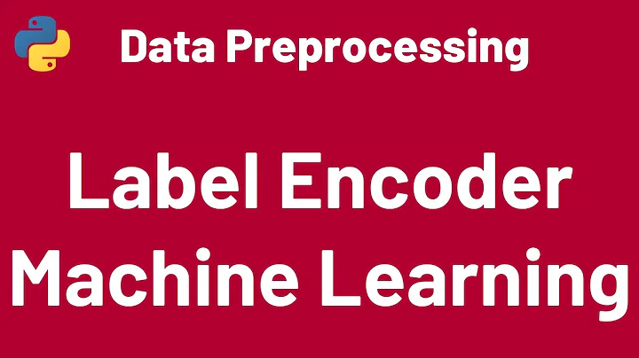 Data Preprocessing 05: Label Encoding in Python | Machine Learning | LabelEncoder Sklearn