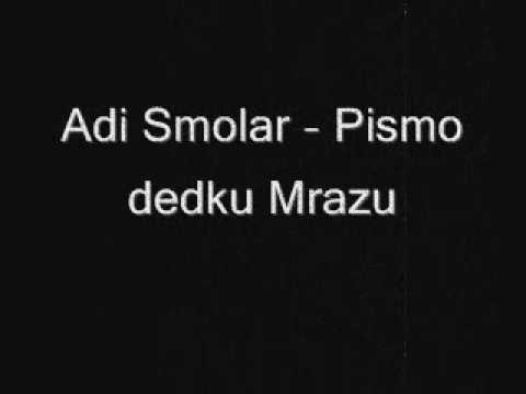 Adi Smolar - Pismo dedku Mrazu