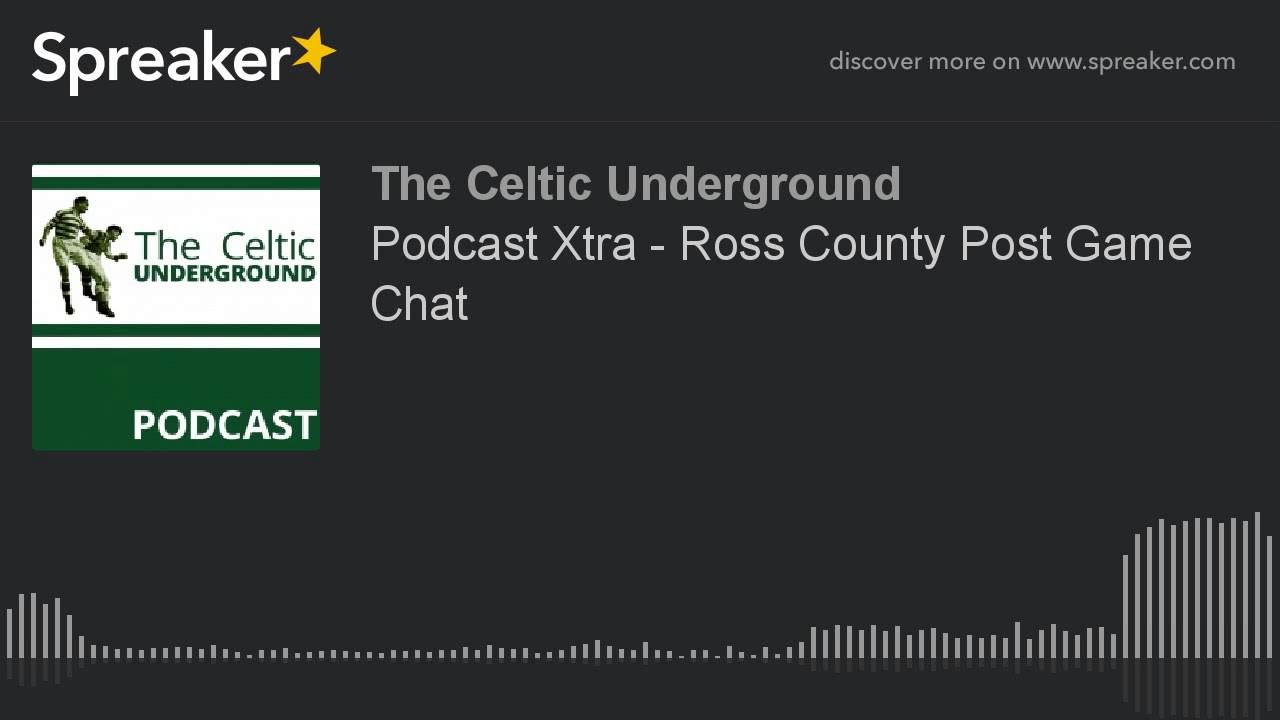 Podcast Xtra - Ross County Post Game Chat