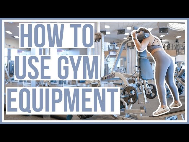 HOW TO USE GYM EQUIPMENT  Lower Body Machines 