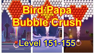 Birdpapa Bubble Crush Game Level 151-155 For Your Cell Phone screenshot 5