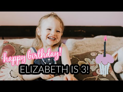 ELIZABETH TURNS 3!