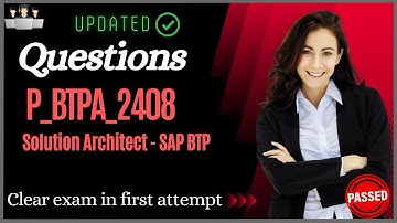 SAP P_BTPA_2408 Certification Questions and Study Material [Latest]