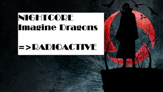 ►NightCore - Imagine Dragons Radioactive- Best nightcore mix