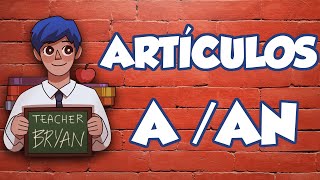 Artículos a y an en INGLÉS