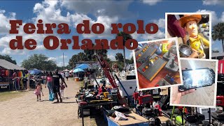 FEIRA DO ROLO DE ORLANDO: TEM DE TUDO !